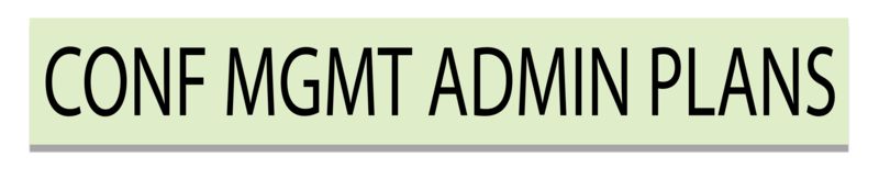 CONF MGMT ADMIN PLANS